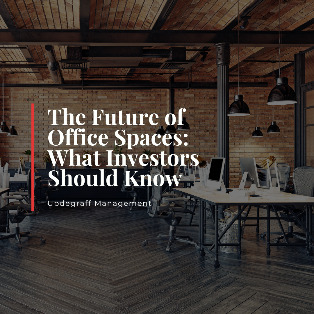 The Future of Office Spaces: What Investors Should Know